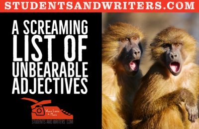 Read more about the article A Screaming List of Unbearable Adjectives