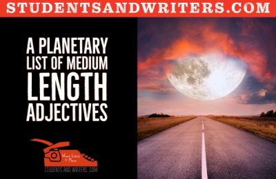 Read more about the article A planetary list of medium length adjectives