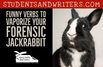 Read more about the article Funny Verbs to Vaporize Your Forensic Jackrabbit