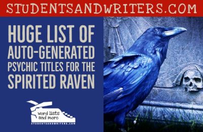 Read more about the article Huge List of Auto-Generated Psychic Titles for the Spirited Raven